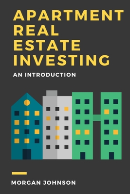 Apartment Real Estate Investing: An Introduction