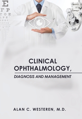Clinical Ophthalmology, Diagnosis And Management
