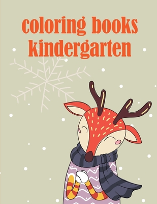 coloring books kindergarten: Christmas coloring Pages for Children ages 2-5 from funny image.