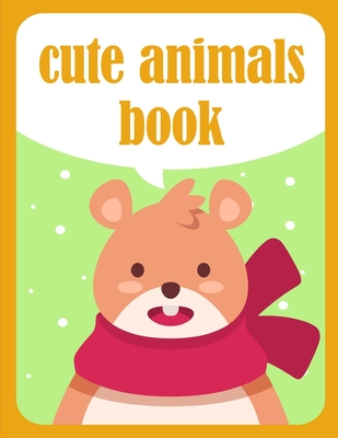 cute animals book: A Funny Coloring Pages for Animal Lovers for Stress Relief & Relaxation