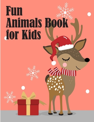 Fun Animals Book for Kids: Coloring Pages with Funny, Easy, and Relax Coloring Pictures for Animal Lovers