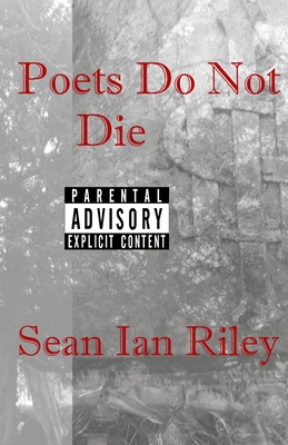 Poets Do Not Die