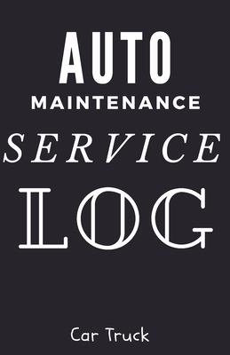 Auto Maintenance Service Log: Service and Repair Record Book For All Vehicles, Cars, Trucks, Motorcycles and Other Vehicles with Part List and Mileage Log - Vehicle-Maintenance-Log-Book-5.5-x-8.5-no-bleed-110-pages-cover-size-11.5-x-8.75-inch