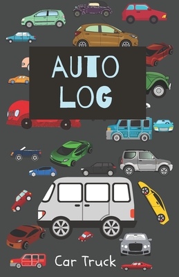 Auto Log: Service and Repair Record Book For All Vehicles, Cars, Trucks, Motorcycles and Other Vehicles with Part List and Mileage Log - Vehicle-Maintenance-Log-Book-5.5-x-8.5-no-bleed-110-pages-cover-size-11.5-x-8.75-inch
