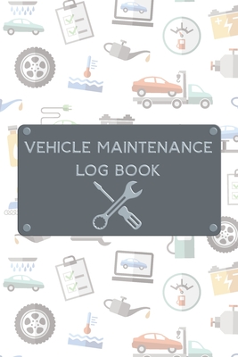 Vehicle Maintenance Log Book: Vehicle Maintenance and Repair Log Book Service Record Book For Cars, Trucks, Motorcycles And Automotive With Log Date, Parts List And Mileage Log (Vehicle Maintenance Log) Pocket book size 6x9 110 pages