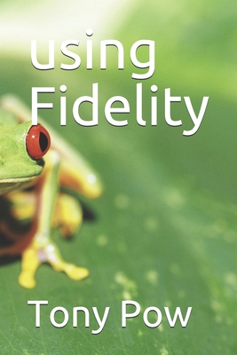 using Fidelity