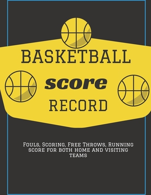 Basketball Score book: Basketball Score Keeper Score Book - Busy Raising Ballers Cover - 8.5 x 11 inches - 120 sheets: Basketball score keeper for parents and coaches
