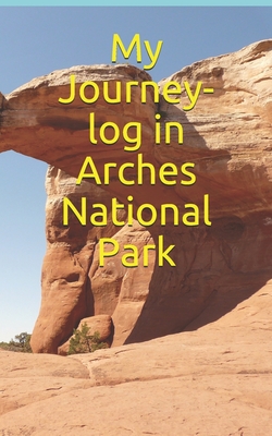 My Journey-log in Arches National Park: Note your trekking or trip in Utah close to the canyonlands park, west mountain United States, Utah