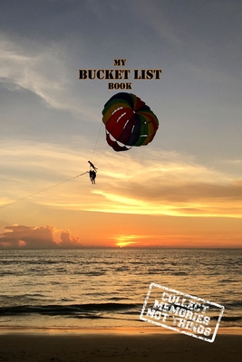 My Bucket List Book Life Goals Notebook: 6x9 inch (similar A5) log book to track life goals and targets, list how to reach them and how the experience has been make life about memories not things nice gift idea