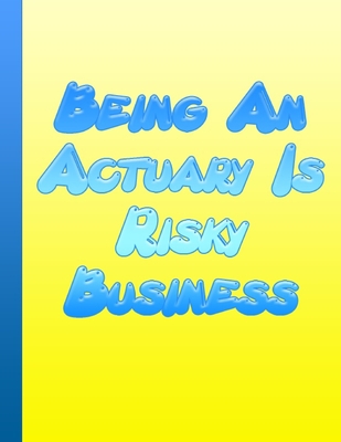 Being An Actuary Is Risky Business: The Perfect Gift For The Professional In Your Life Actuary Graduation Present Actuary Student