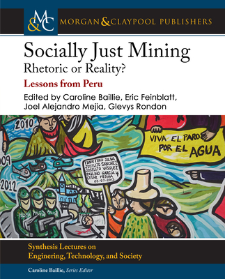 Socially Just Mining: Rethoric or Reality? Lessons from Peru