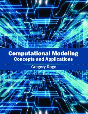 Computational Modeling: Concepts and Applications