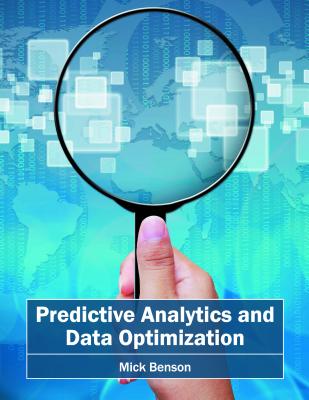 Predictive Analytics and Data Optimization