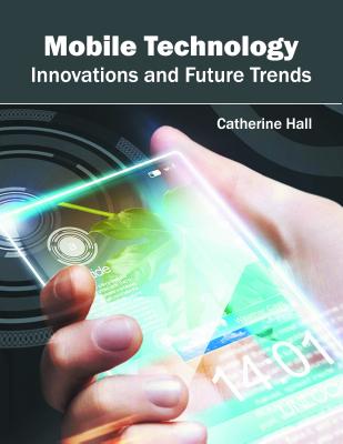 Mobile Technology: Innovations and Future Trends