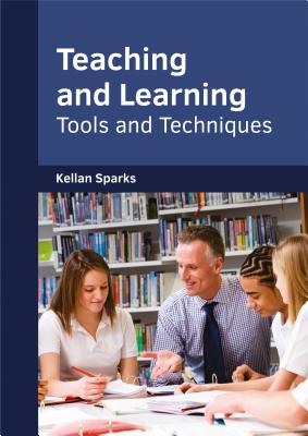 Teaching and Learning: Tools and Techniques