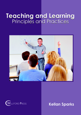 Teaching and Learning: Principles and Practices