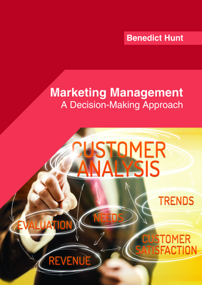 Marketing Management: A Decision-Making Approach