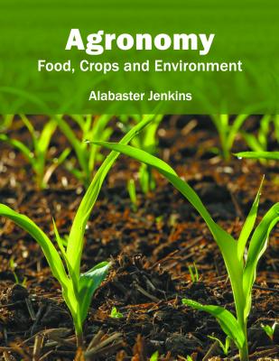Agronomy: Food, Crops and Environment