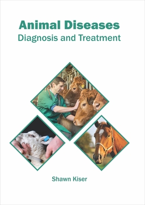 Animal Diseases: Diagnosis and Treatment