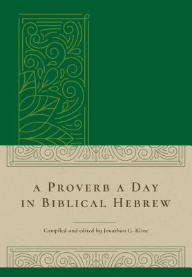 A Proverb a Day in Biblical Hebrew