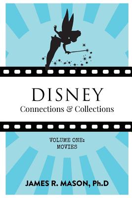 Disney Connections & Collections: Volume One: Movies