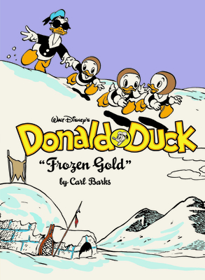 Walt Disney's Donald Duck Frozen Gold: The Complete Carl Barks Disney Library Vol. 2