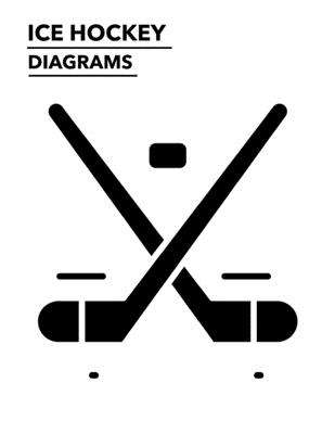 Ice Hockey Diagrams: 100 Full Page Ice Hockey Diagrams for Drawing Up Plays, Creating Drills, and Scouting