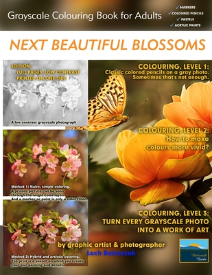 Next Beautiful Blossoms - Grayscale Colouring Book for Adults (Low Contrast): Edition: Full pages
