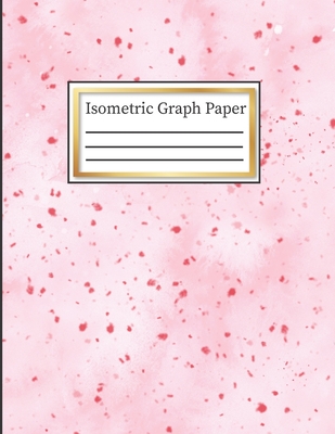 Isometric Graph Paper: 3-D Design .28 Grid Equilateral Triangle Notebook: 8.5 x 11, Pretty Pink Confetti Watercolor