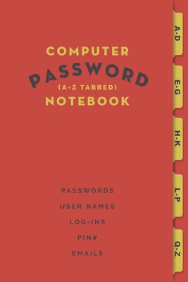Computer Password Notebook: For storing Website and Social Media Log-in Passwords