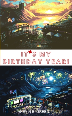 It's My Birthday Year!