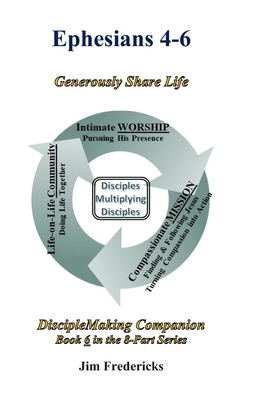 Ephesians 4-6: Generously Share Life
