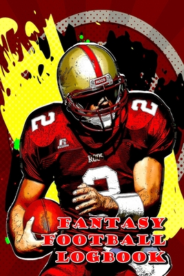 Fantasy Football Logbook: Become the winner! Record your teams in Fantasy Football