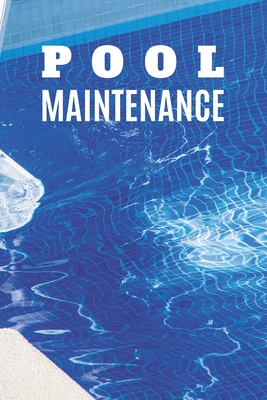 Pool Maintenance: Swimming Pool Cleaning Made Easy With This DIY Pool Maintenance Checklist; Customized Pool Maintenance Book; Swimming Pool Maintenance Log Book; Swim Pool Maintenance; Basic Pool Maintenance Item; Pool Cleaning Accessories Kit