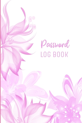 Password Log Book: Alphabetical Internet Address & Password Record Book