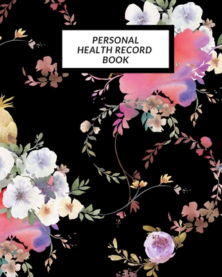 Personal Health Record Book: Medical History Book, Personal Health keepsake Register & Information Record Log, Treatment Activities Tracker Book, Illness Behaviours and Healthy Development Reference Book