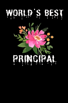 World's Best Principal: Funny Novelty School Principal Gift For Women & Men- Appreciation & Thank You Gift (Gag Gift)