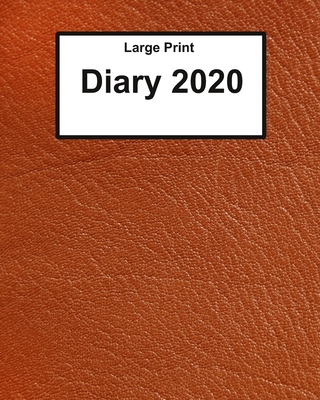 Large Print Diary 2020: super clear type, week to a page