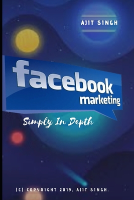 Facebook Marketing Simply In Depth