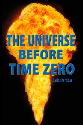 The Universe Before Time Zero