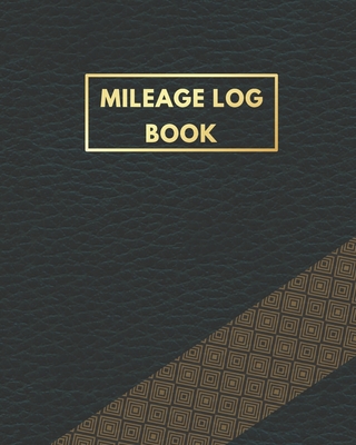 Mileage Log Book: Mileage log book for taxes Luxury Black Cover for Daily Tracking Odometer log for Business and Personal use