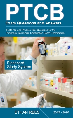 Pharmacy Technician Certification: Pass Your Pharmacy Technician Exam with this Questions and Answers