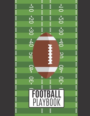 Football Playbook: Football Playbook For Kids and Adults To Draw The Field Strategy - 8.5 X 11 size Playbook For Football