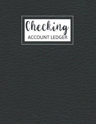Checking Account Ledger: Check and Debit Card Register - 6 Column Payment Record Record and Tracker Log Book, Checking Account Transaction Register, Personal Checking Account Balance Register - Simple Black Design