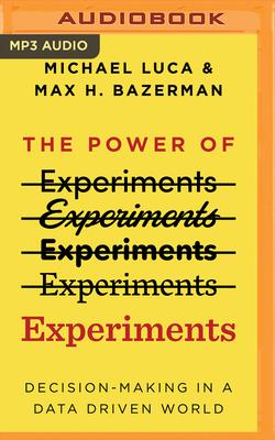 The Power of Experiments: Decision-Making in a Data Driven World