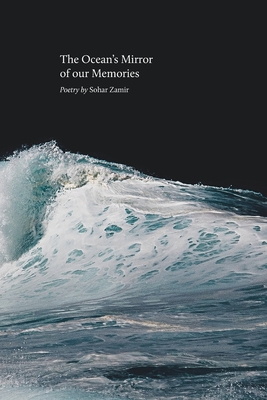 The Ocean's Mirror of our Memories: The Ocean's Mirror of our Memories
