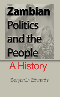 Zambian Politic and the People: A History