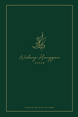 Walang Hanggan Tipan: A Love God Greatly Tagalog Bible Study Journal
