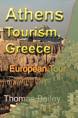 Athens Tourism, Greece: European Tour