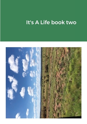 It's A Life book two